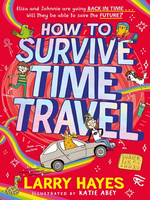 Title details for How to Survive Time Travel by Larry Hayes - Available